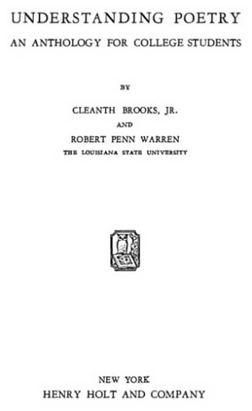 UnderstandingPoetryAnAnthologyforCollegeStudents（CleanthBrooksJr.RobertPennWarren）（HenryHolt&Company1938）