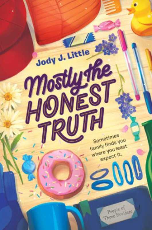 Mostly the Honest Truth（Little  Jody J）（HarperCollins 2018）