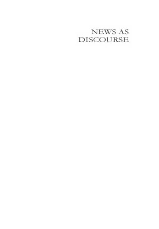 News As Discourse.（Teun Adrianus van Dijk）（Independely Published 1988）