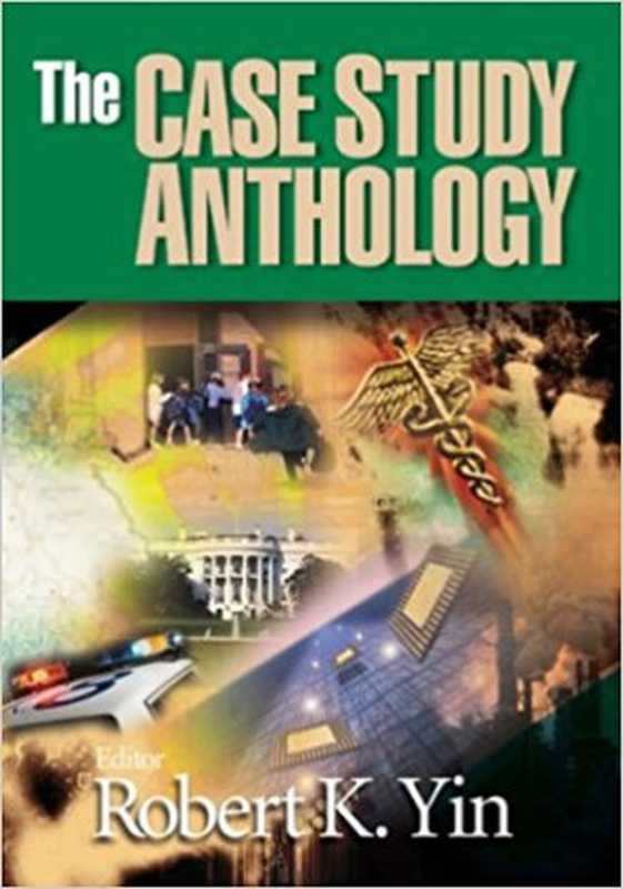 The case study anthology（Robert K. Yin）（Sage Publications 2004）