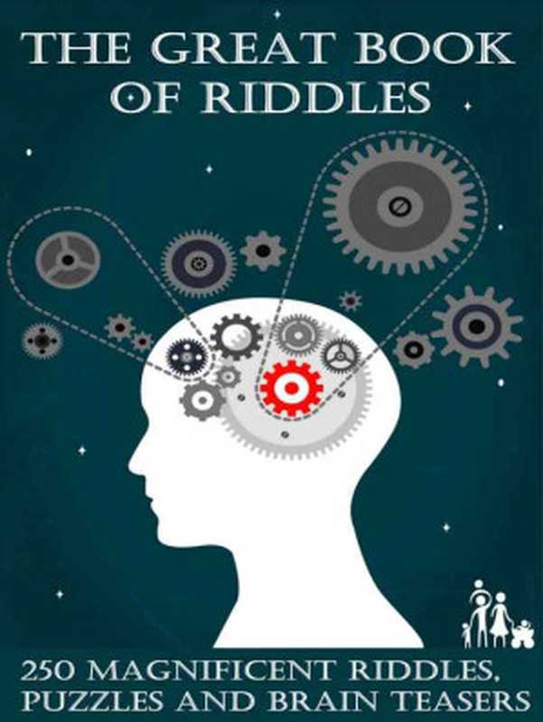 The Great Book of Riddles  250 Magnificent Riddles  Puzzles and Brain Teasers（Keyne Peter）（Elsinore Books 2014）