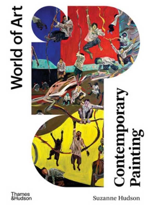 WorldofArtContemporaryPainting(SuzanneHudson)(Thames&Hudson2021)
