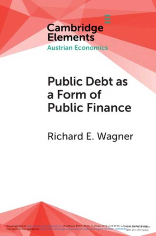 PublicDebtasaFormofPublicFinance（RichardE.Wagner）（CambridgeUniversityPress2019）
