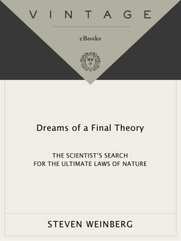 DreamsofaFinalTheory（StevenWeinberg）（KnopfDoubledayPublishingGroup2011）