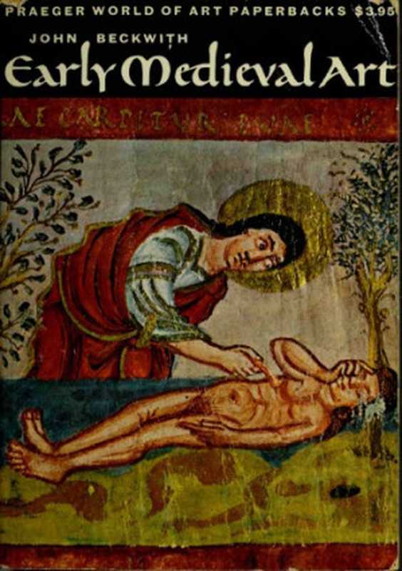 EarlyMedievalArt(JohnBeckwith)(Praeger1964)