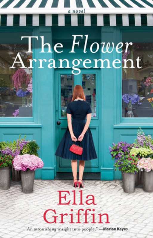 The Flower Arrangement(Griffin Ella)(Penguin Publishing Group 2016)