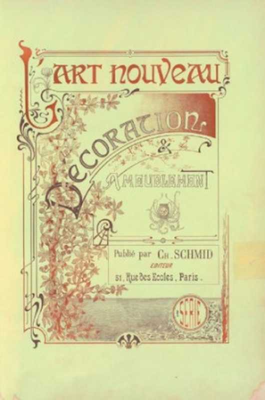 Art nouveau   decoration  ameublement（Ch. Schmid）（Ch. Schmid 1898）
