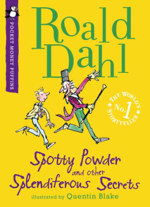 Spotty Powder and other Splendiferous Secrets（Dahl Roald）（Penguin Books Ltd）
