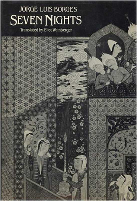 Seven Nights(Jorge Luis Borges)(New Directions 1984)