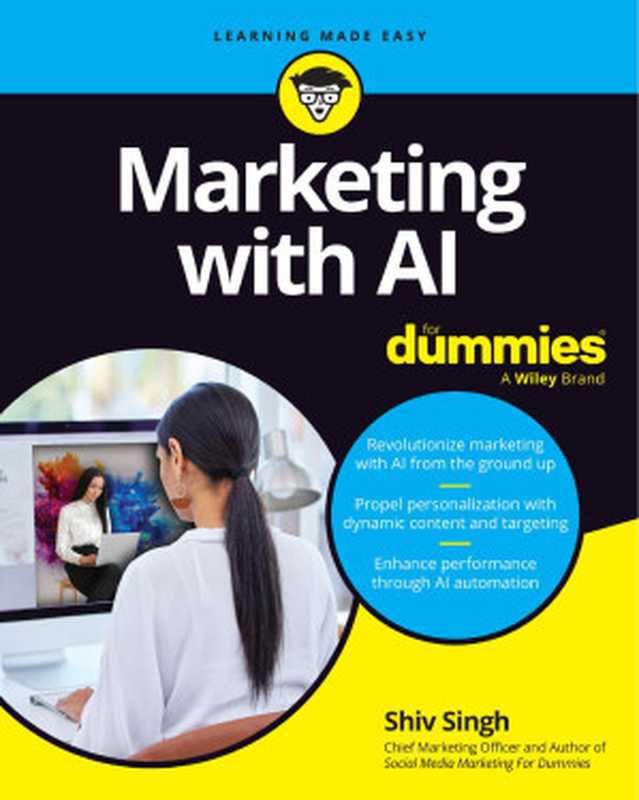Marketing with AI For Dummies(Shiv Singh)(John Wiley & Sons Inc. 2024)
