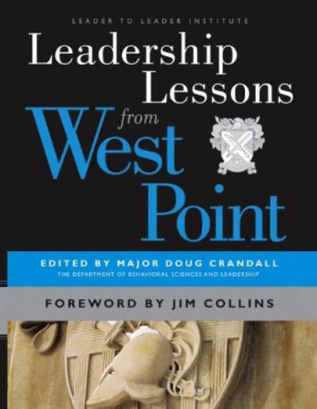Leadership Lessons from West Point（Major Doug Crandall  Jim Collins）（Jossey-Bass 2006）