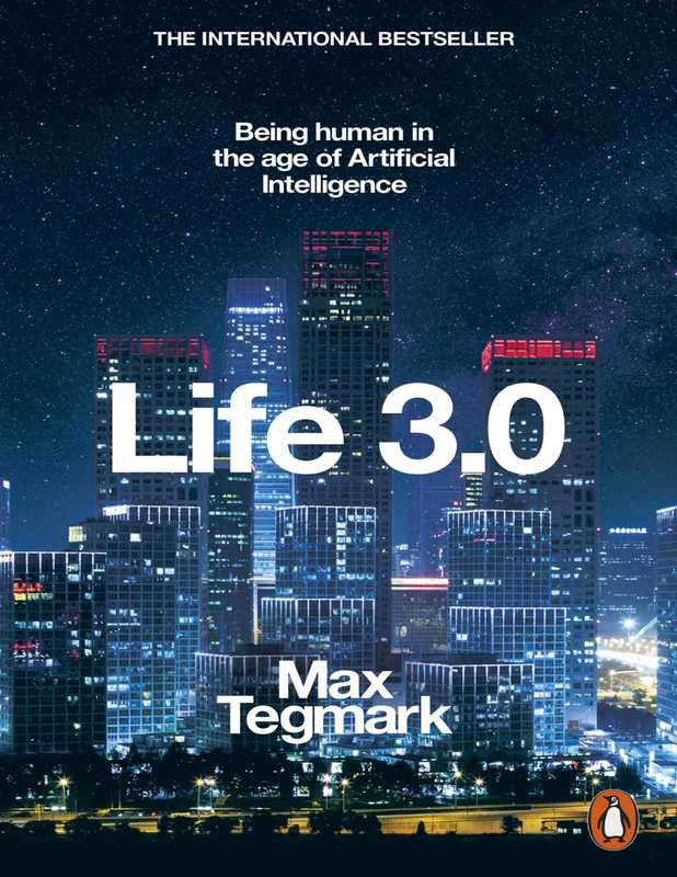 Life 3.0(Max Tegmark)(Penguin Books Ltd 2017)