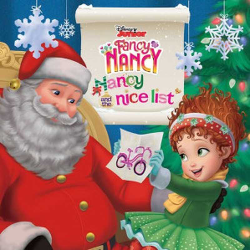 Disney Junior Fancy Nancy Nancy and the Nice List(Krista Tucker)(HarperCollins 2019)