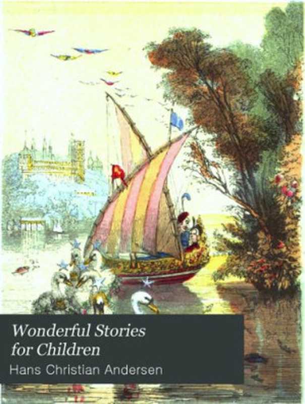 Wonderful Stories for Children（Hans Christian Andersen）