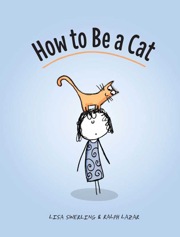 HowtoBeaCat（LazarRalphSwerlingLisa）（ChronicleBooksLLC2016）