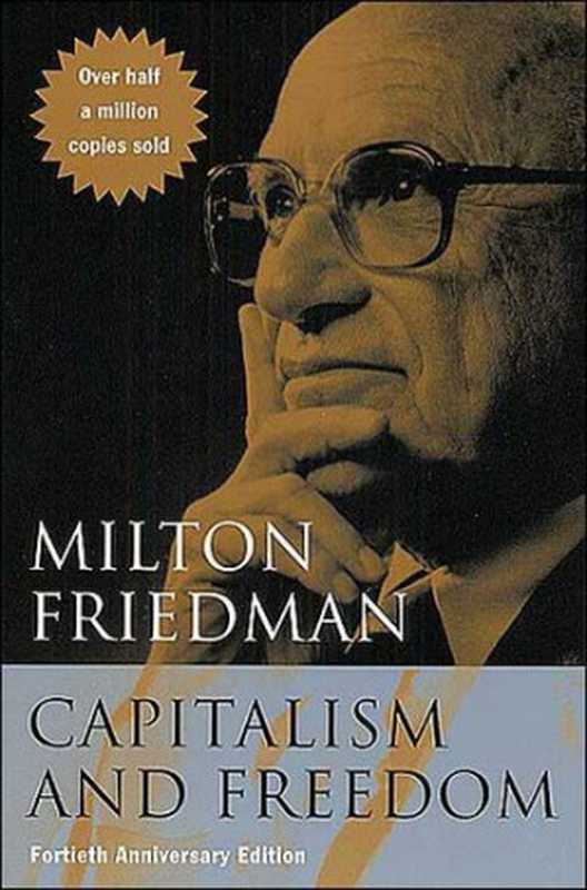 Capitalism and Freedom  with a new preface by the author（Milton Friedman）（University of Chicago Press 1961）