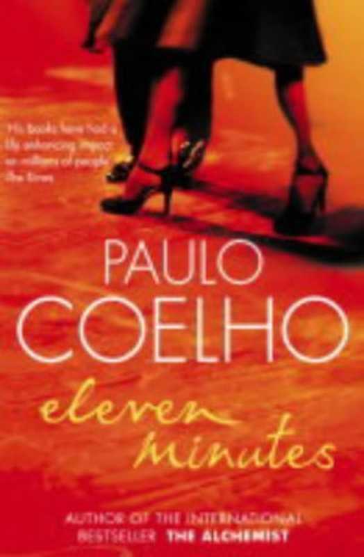 Eleven Minutes  A Novel（Paulo Coelho）（HarperCollins Publishers 2004）