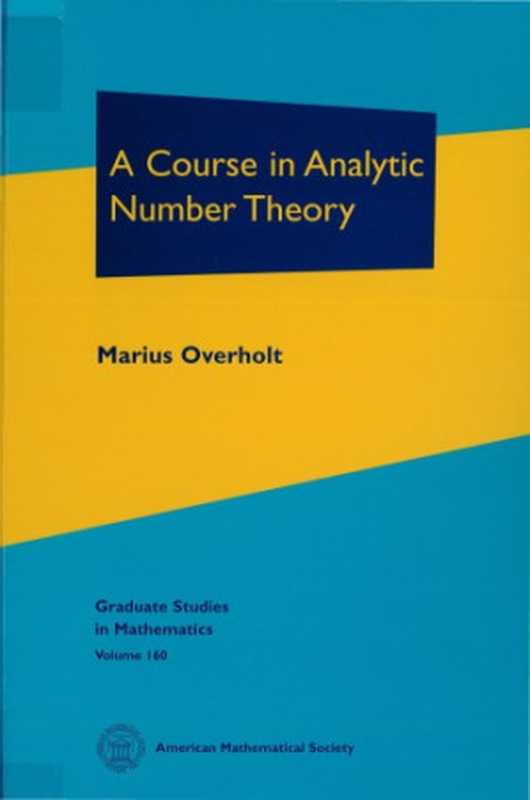 ACourseinAnalyticNumberTheory（MariusOverholt）（AmericanMathematicalSociety2014）