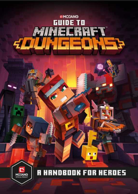 GuidetoMinecraftDungeonsAHandbookforHeroes（MojangABTheOfficialMinecraftTeam）（RandomHouseWorlds2020）