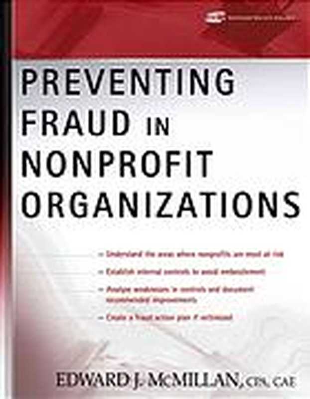Preventing fraud in nonprofit organizations(Edward J McMillan)(Wiley 2006)