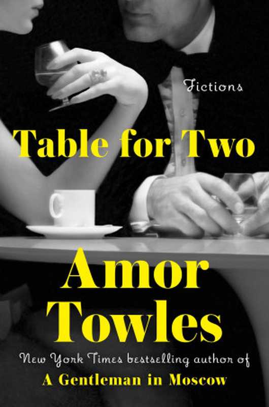 Table for Two（Amor Towles）（Penguin 2024）