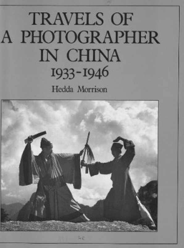Travels of a photographer in China  1933-1946（Hedda Morrison）（Oxford University Press 1987）