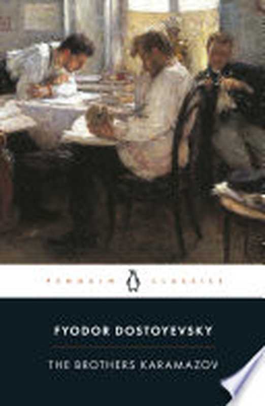 The Brothers Karamazov (Penguin Classics)（Fyodor Dostoevsky）（Penguin 2003）