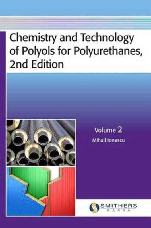 Chemistry and technology of polyols for polyurethanes（Ionescu  Mihail）（Smithers Rapra Technology 2016）