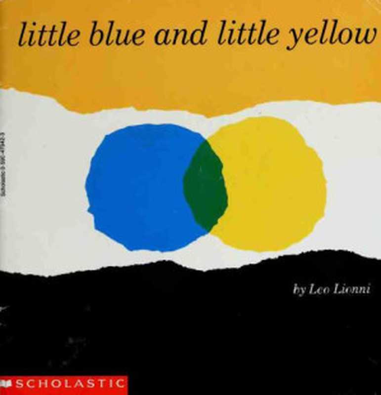 Little Blue and Little Yellow（Lionni Leo）（2011）