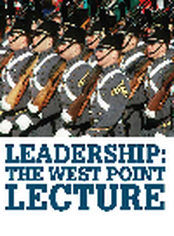 Leadership. The West Point Lecture(William Deresiewicz)(New Word City 2014)