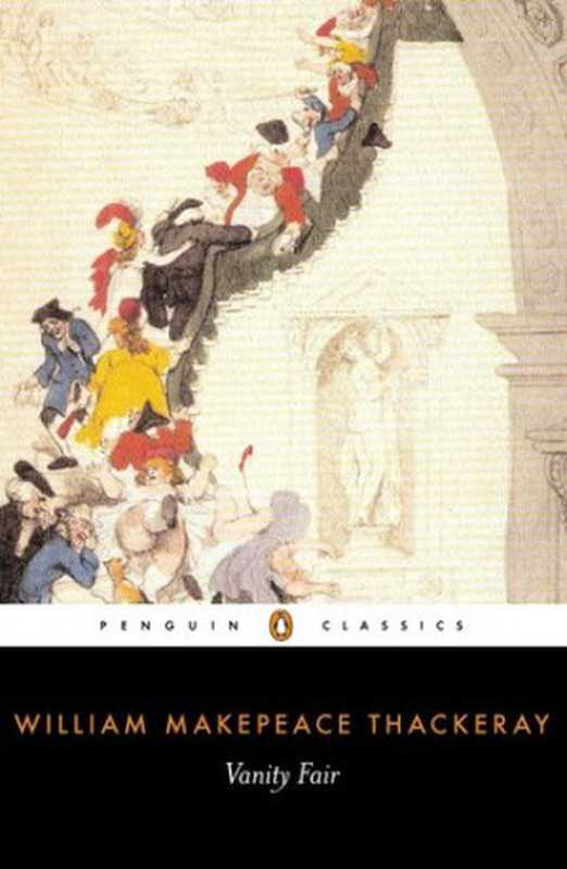 Vanity Fair（William Makepeace Thackeray）（Independely Published 2009）