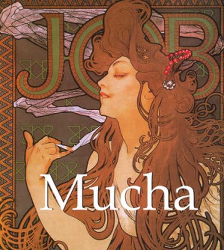 Mucha (1st ed. 2011)(Patrick Bade Victoria Charles)(Parkstone International 2011)