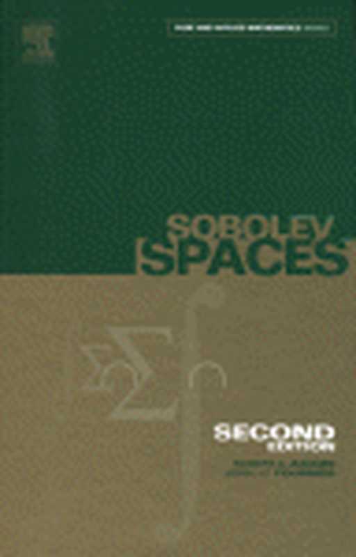 SobolevSpaces（RobertA.AdamsandJohnJ.F.Fournier(Eds.)）（AcademicPressElsevier2003）