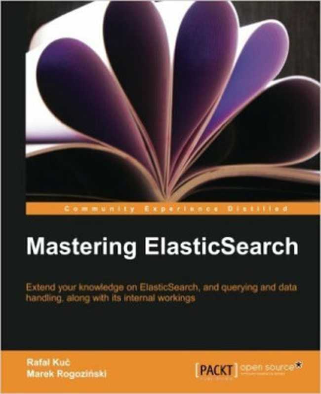 Mastering Elasticsearch 中文版（it-ebooks）（iBooker it-ebooks 2016）