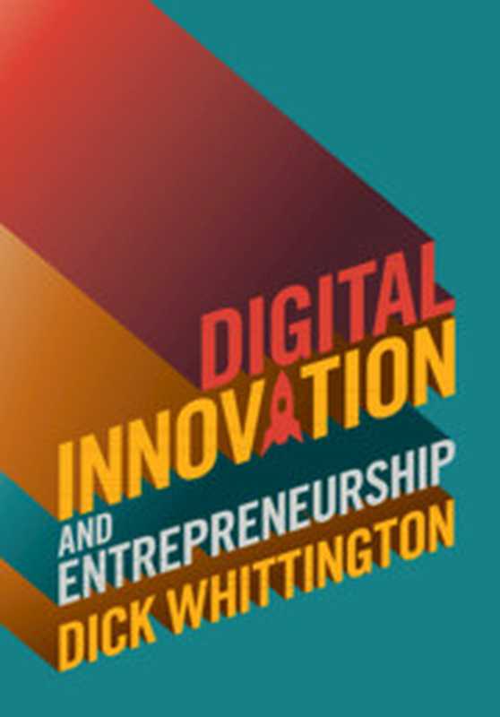 Digital Innovation and Entrepreneurship（Richard Whittington）（Cambridge University Press 2018）
