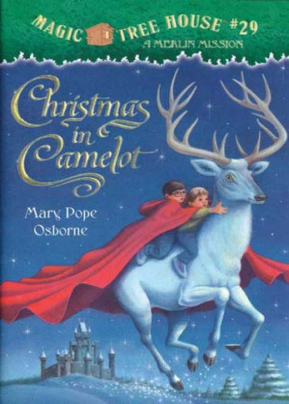 magic tree house #29 Christmas in Camelot（Osborne  Mary Pope）（Random House Children