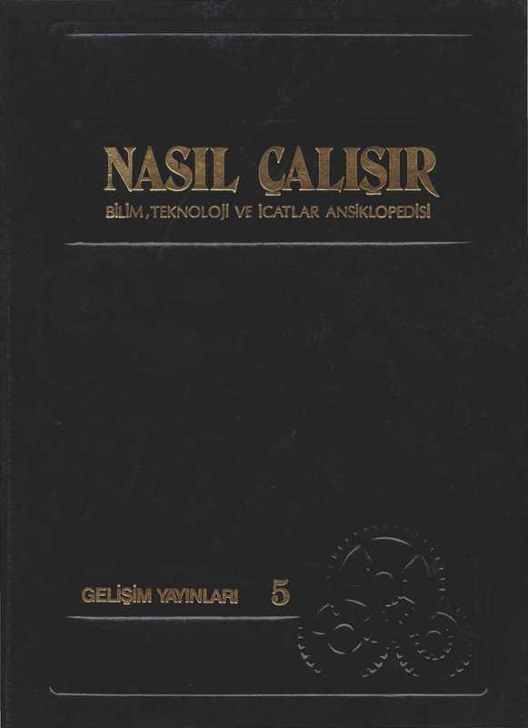 NasılÇalışırBilimTeknolojiveİcatlarAnsiklopedisi(-)(GelişimYayıncılık)