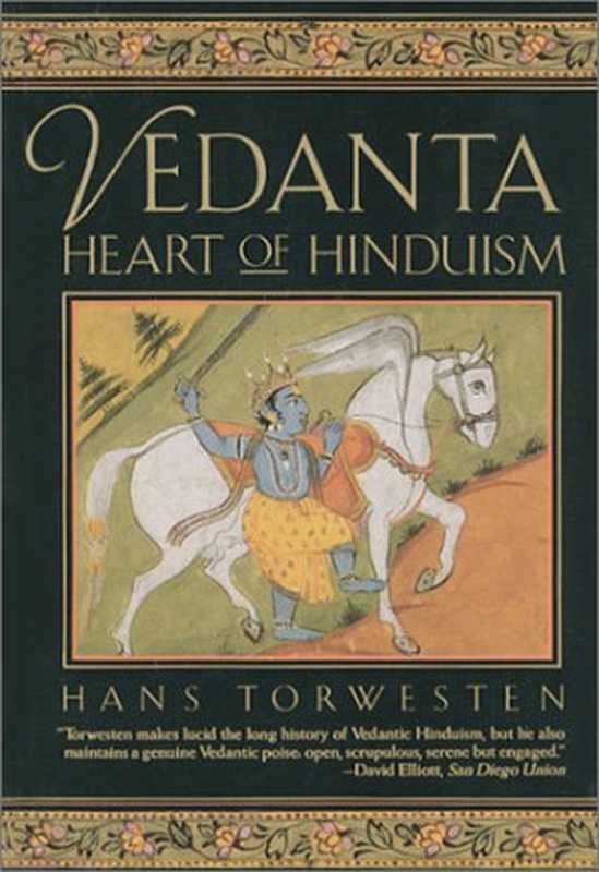 Vedanta  Heart of Hinduism（Hans Torwestern）（Grove Press 1994）