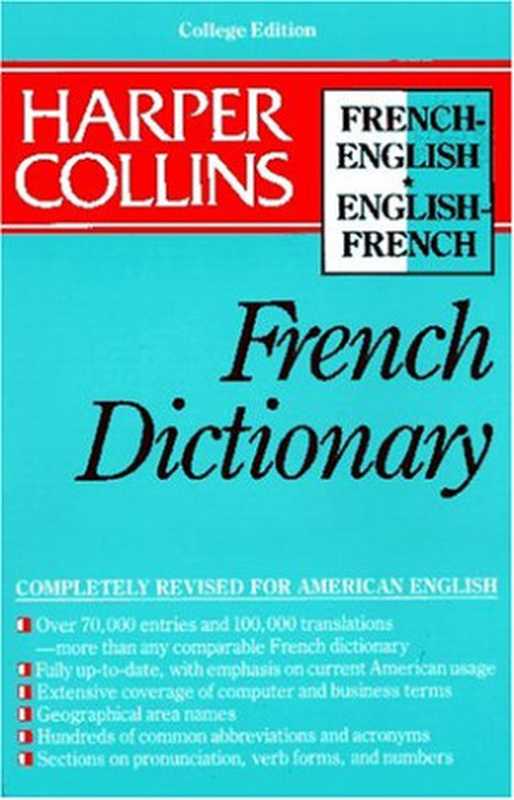 The Harper-Collins French-English English-French dictionary college edition(HarperCollins)(Harper-Collins 1990)