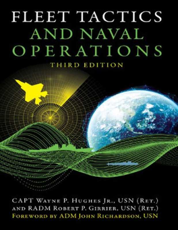 Fleet Tactics and Naval Operations（Wayne P. Hughes  Robert Girrier）（Blue & Gold 2018）