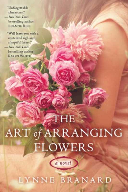 The Art of Arranging Flowers(Branard Lynne)(Penguin Group US 2014)