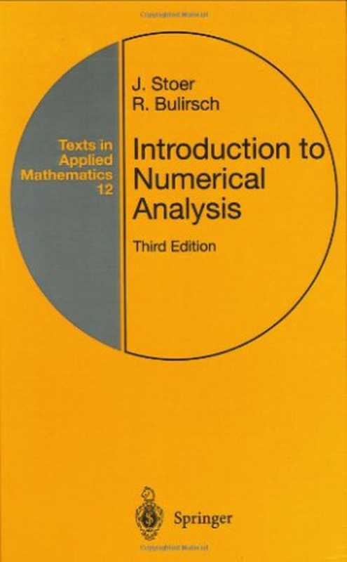 Introduction to Numerical Analysis（J. Stoer  R. Bulirsch (auth.)）（Springer New York 2002）