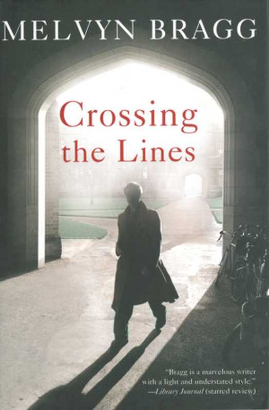 CrossingTheLines（MelvynBragg）（ArcadePublishing2011）