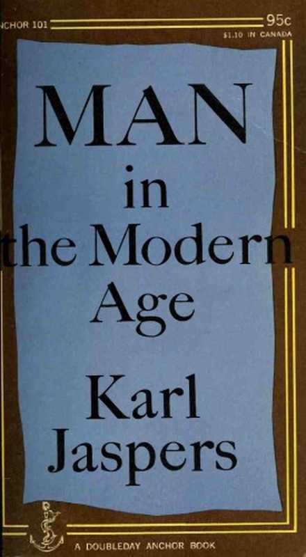 ManintheModernAge（JaspersKarl）（AnchoreBooks1957）