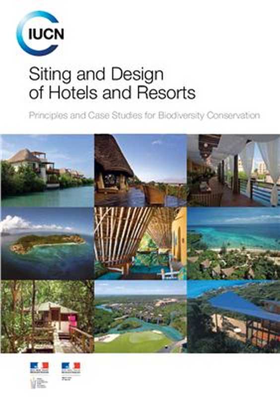 Siting and Design of Hotels and Resorts Principles and Case Studies for Biodiversity Conservation