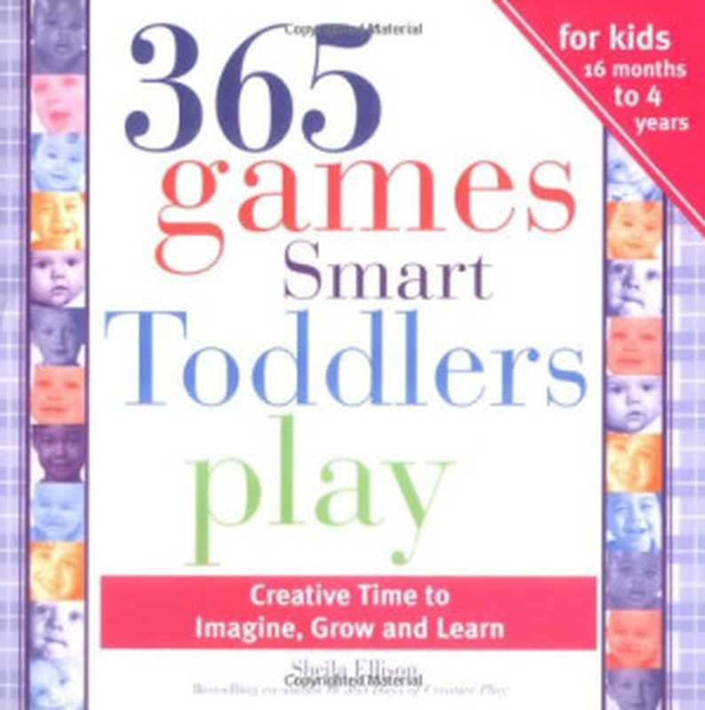 365 Games Smart Toddlers Play Creative Time to Imagine Grow and Learn (3rd ed)(Sheila Ellison)(Sourcebooks Inc. 2006)