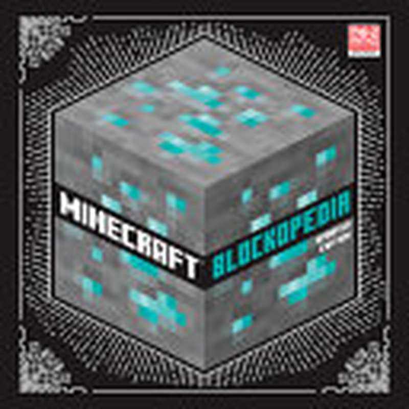 MinecraftBlockopediaUpdatedEdition(MojangAbTheOfficialMinecraftTeam)(Minecraft2021)