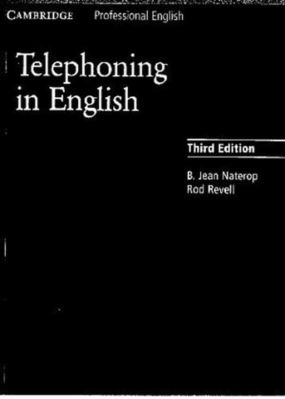 Telephoning In English(B. Jean Naterop Rod Revell)(Cambridge University Press)