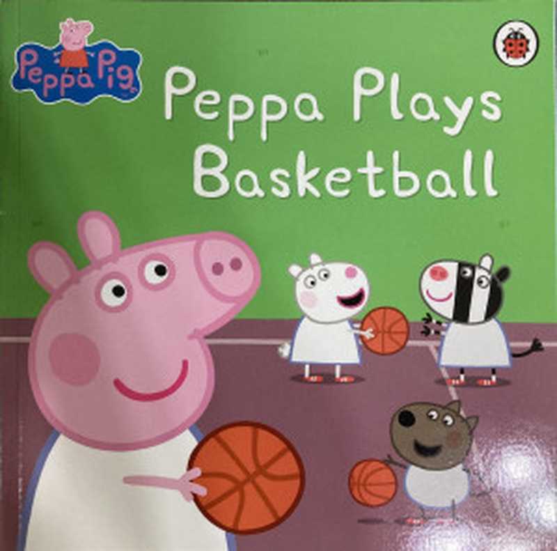 Peppa Pig（Neville Astley  Mark Baker）（Ladybird 2016）