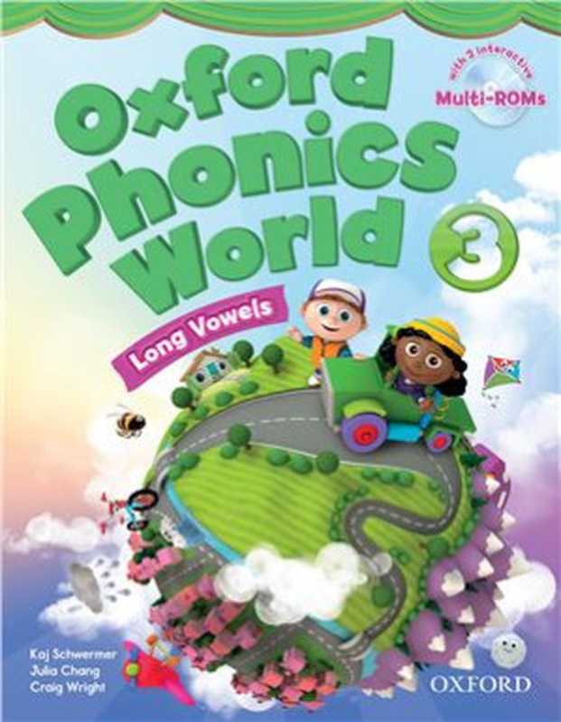Oxford Phonics World 3 Student Book(Schwermer Kaj Chang Julia Wright Craig.)